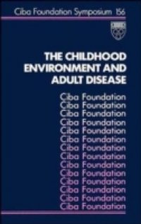 Childhood Environment and Adult Disease