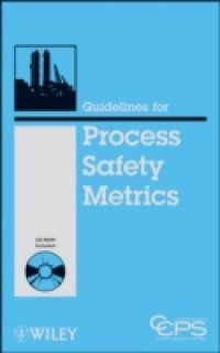 Читать Guidelines for Process Safety Metrics