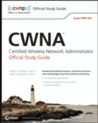 CWNA Certified Wireless Network Administrator Official Study Guide