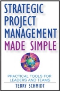 Читать Strategic Project Management Made Simple