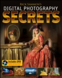 Rick Sammon`s Digital Photography Secrets