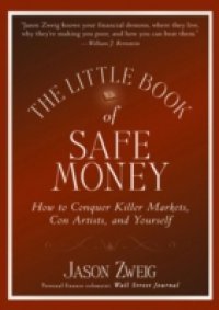 Little Book of Safe Money