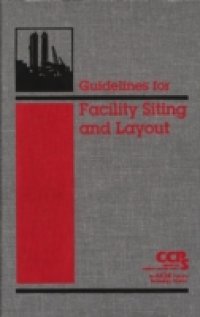 Читать Guidelines for Facility Siting and Layout