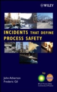 Читать Incidents That Define Process Safety