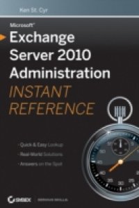 Читать Microsoft Exchange Server 2010 Administration Instant Reference