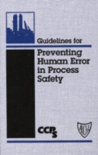 Читать Guidelines for Preventing Human Error in Process Safety