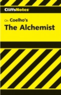 CliffsNotes on Coehlo`s The Alchemist