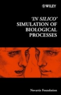Читать 'In Silico' Simulation of Biological Processes