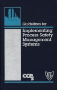 Читать Guidelines for Implementing Process Safety Management Systems