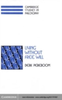 Living without Free Will