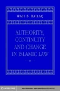 Authority, Continuity and Change in Islamic Law