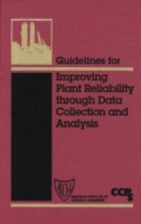 Читать Guidelines for Improving Plant Reliability Through Data Collection and Analysis