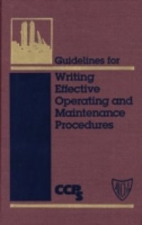 Читать Guidelines for Writing Effective Operating and Maintenance Procedures