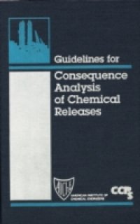 Читать Guidelines for Consequence Analysis of Chemical Releases