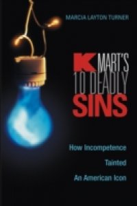 Kmart`s Ten Deadly Sins