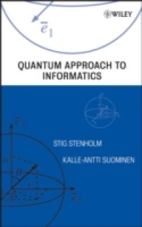 Quantum Approach to Informatics