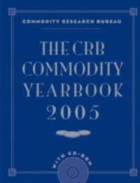 CRB Commodity Yearbook 2005 with CD-ROM
