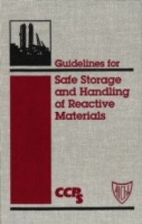 Читать Guidelines for Safe Storage and Handling of Reactive Materials