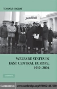 Welfare States in East Central Europe, 1919-2004