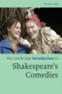 Cambridge Introduction to Shakespeare`s Comedies