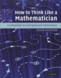Читать How to Think Like a Mathematician