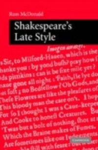 Shakespeare`s Late Style
