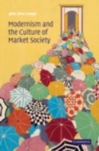 Modernism and the Culture of Market Society