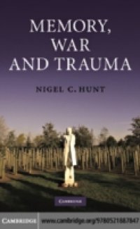 Читать Memory, War and Trauma