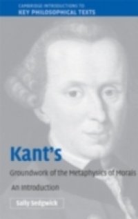 Kant`s Groundwork of the Metaphysics of Morals