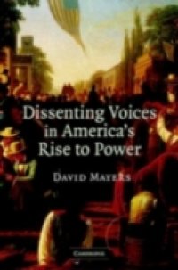 Dissenting Voices in America`s Rise to Power