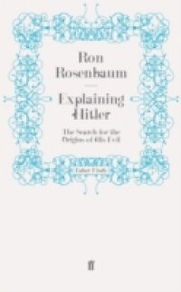 Explaining Hitler