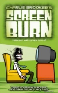 Читать Charlie Brooker`s Screen Burn