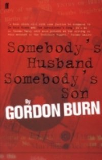 Somebody`s Husband, Somebody`s Son