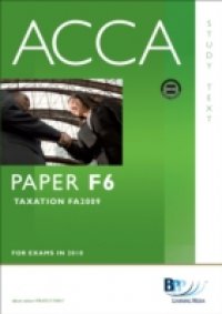 ACCA Paper F6 – Tax FA2009 Study Text