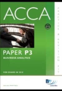 ACCA Paper P3 – Business Analysis Practice and Revision Kit