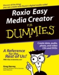 Читать Roxio Easy Media Creator For Dummies