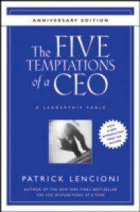 Five Temptations of a CEO, 10th Anniversary Edition