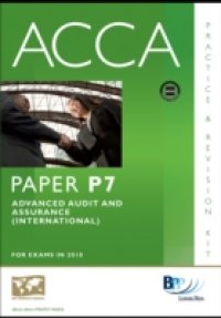ACCA Paper P7 – Advanced Audit and Assurance (INT) Practice and Revision Kit