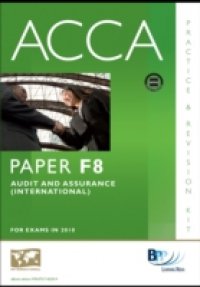 ACCA Paper F8 – Audit and Assurance (INT) Practice and Revision Kit