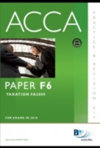 ACCA Paper F6 – Tax FA2008 Practice and Revision Kit
