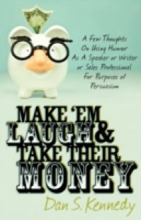 Make `Em Laugh & Take Their Money