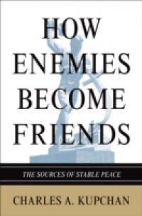 How Enemies Become Friends
