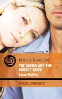 Sheikh and the Bought Bride (Mills & Boon Cherish)