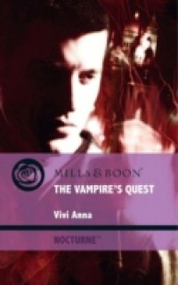 Vampire`s Quest (Mills & Boon Intrigue)