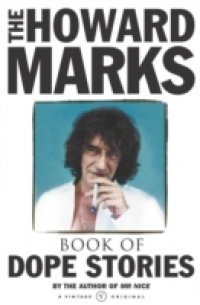Howard Marks` Book Of Dope Stories