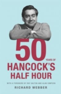 Fifty Years Of Hancock`s Half Hour