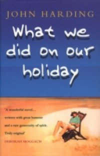 What We Did On Our Holiday