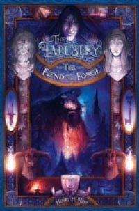 Tapestry 3: The Fiend And The Forge