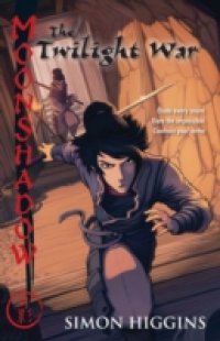 Moonshadow 3: The Twilight War