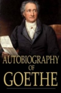 Читать Autobiography of Goethe